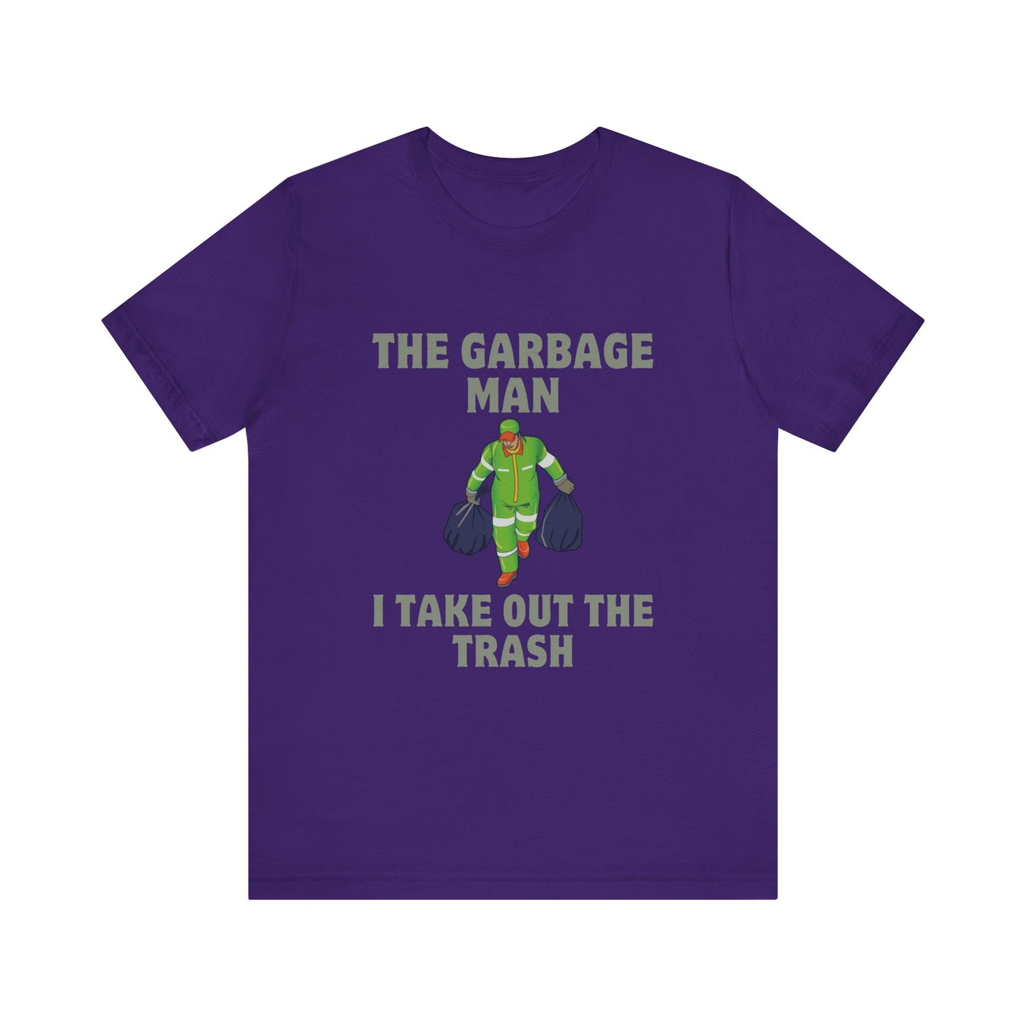 Garbage Man Short Sleeve Tee - Fun T-Shirt for Trash Collectors