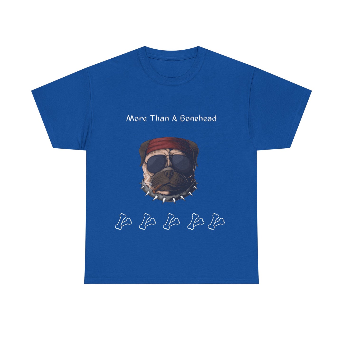 More Than A Bonehead Heavy Cotton Tee
