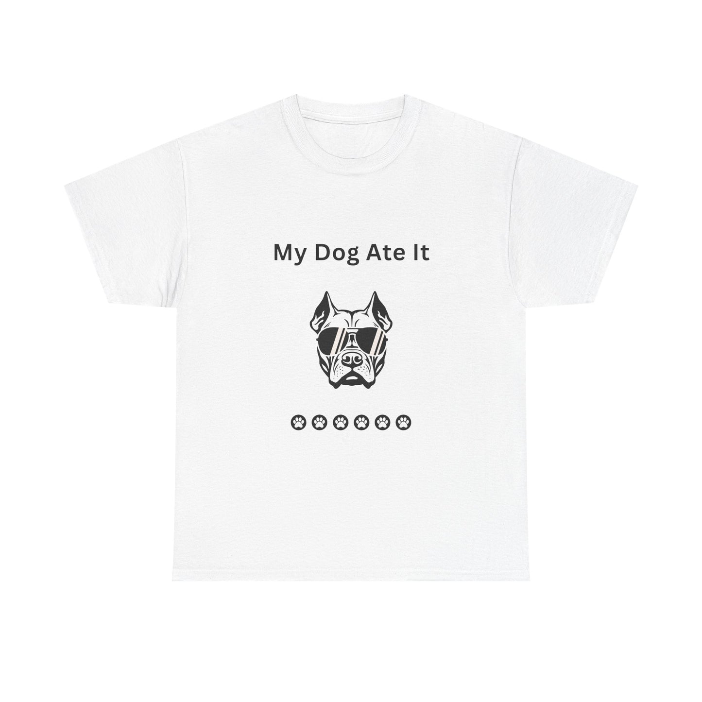 My Dog Ate It Unisex Heavy Cotton Tee