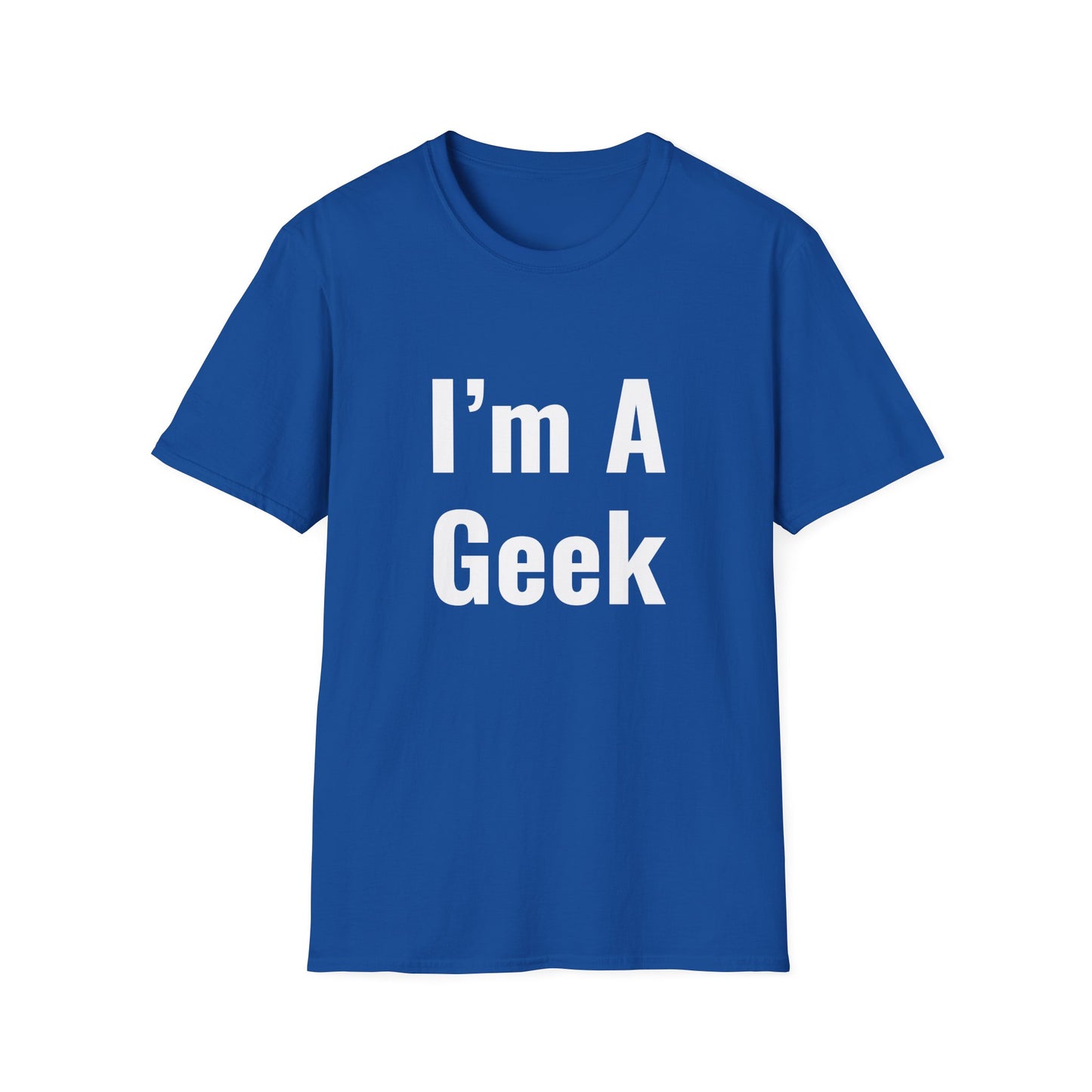 Funny Geek Unisex Softstyle T-Shirt - Perfect for Nerds & Casual Wear