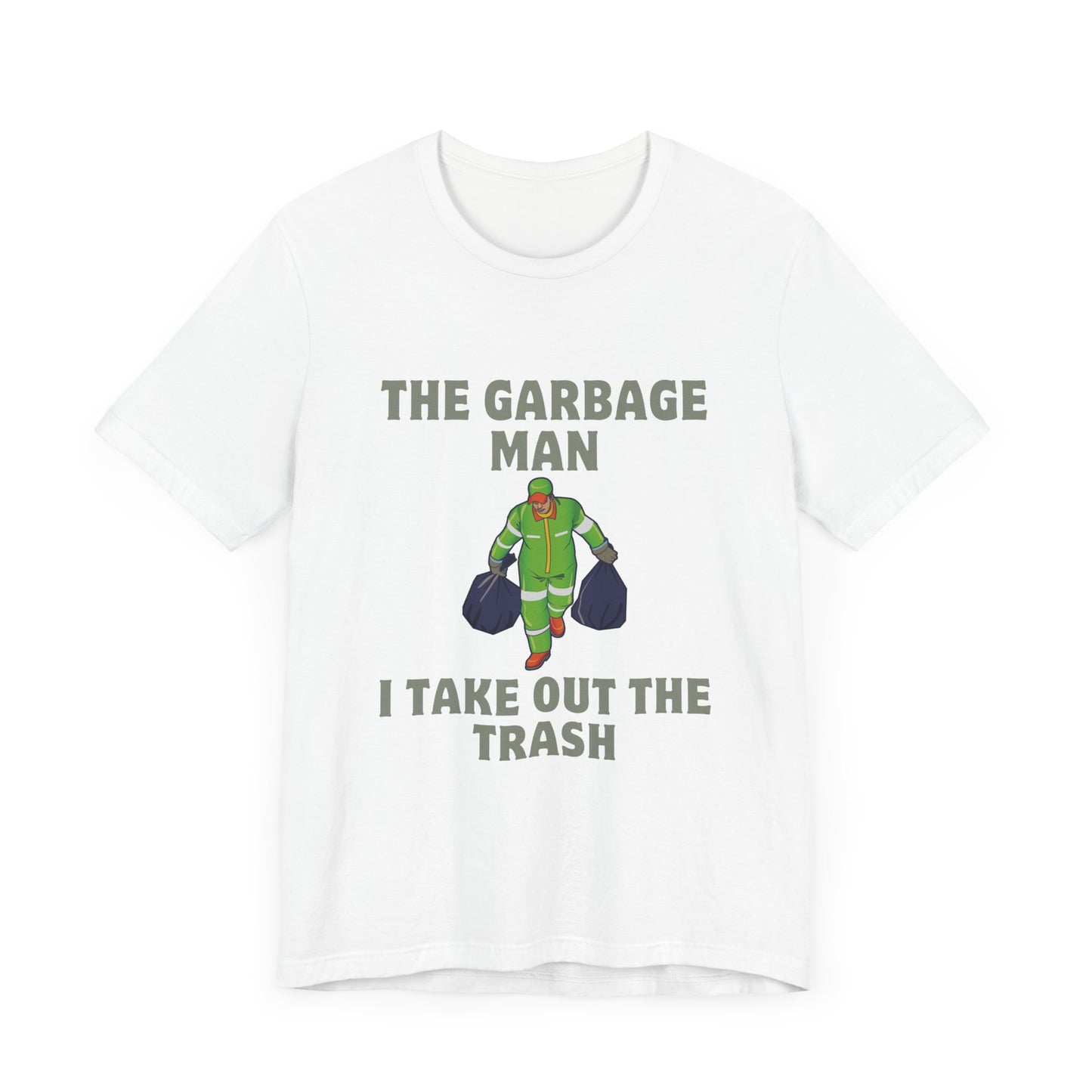 Garbage Man Short Sleeve Tee - Fun T-Shirt for Trash Collectors