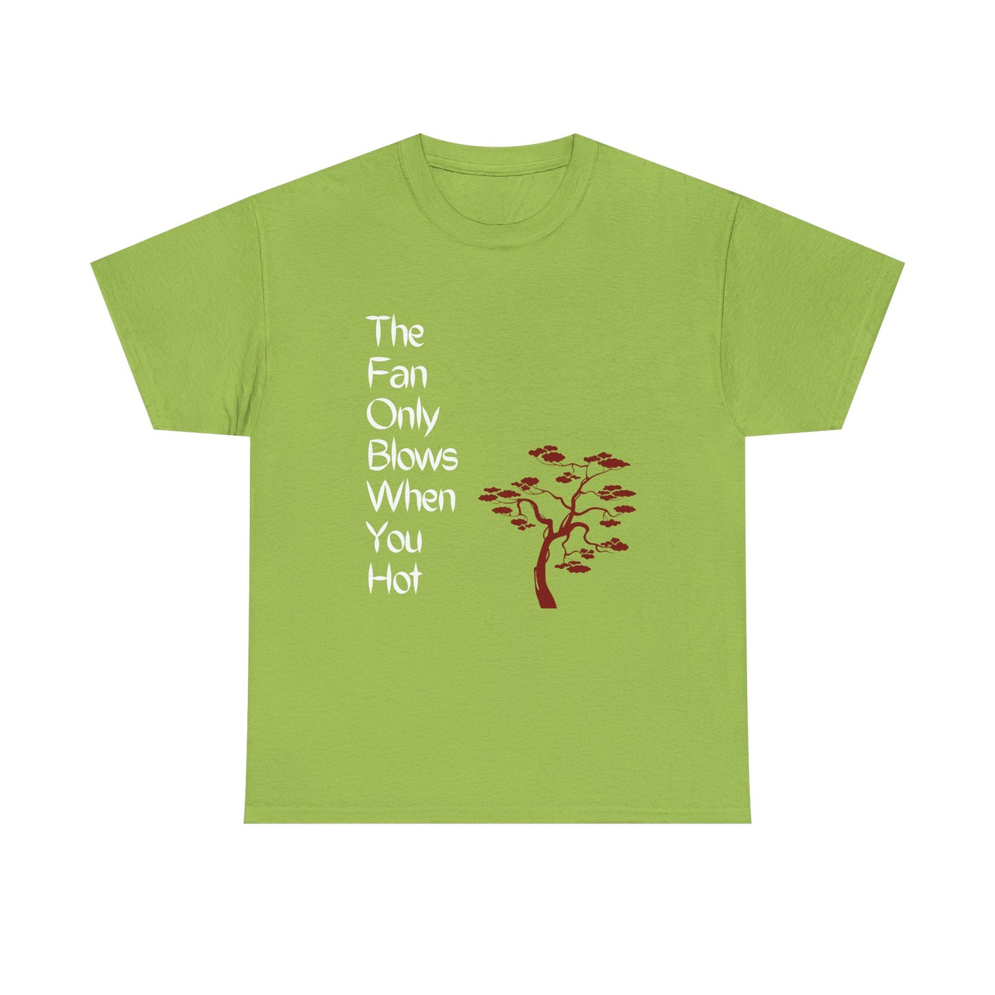 The Fan Only Blows Unisex Heavy Cotton Tee