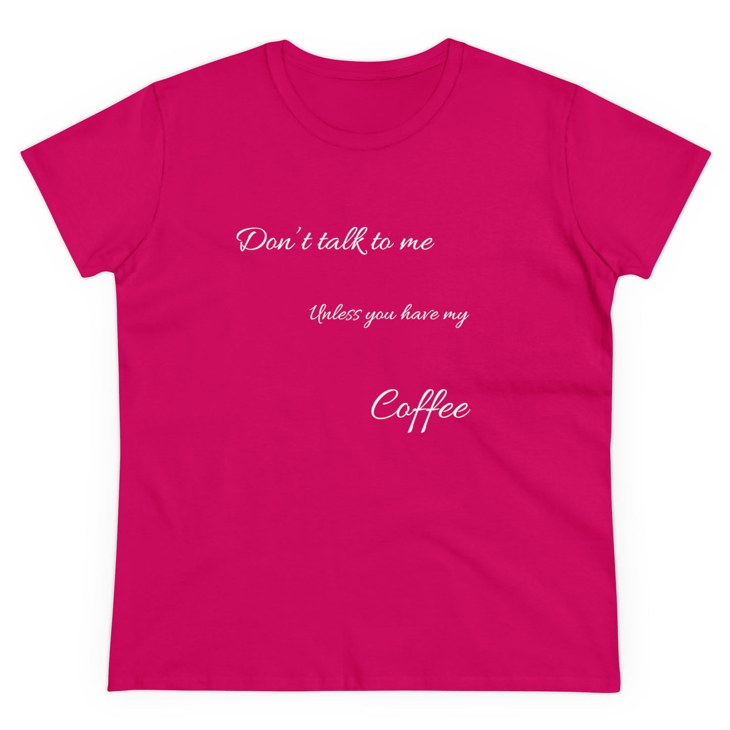 Dont Talk To Me Womens Midweight Cotton Tee, 100% Organic Cotton, Womens Comfy T-shirt
