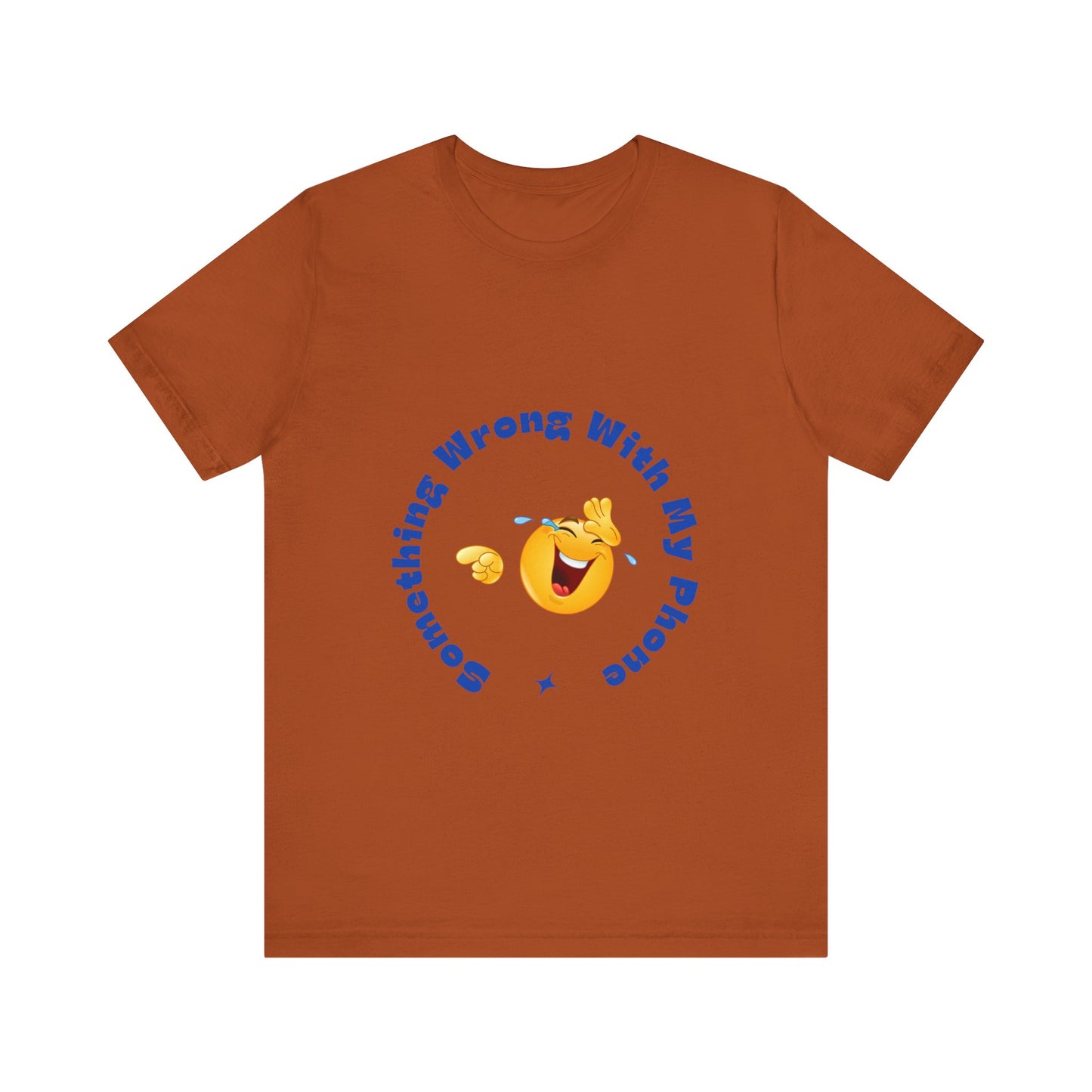Funny Emoji Tee - 'Something Wrong With My Phone' Short Sleeve T-Shirt