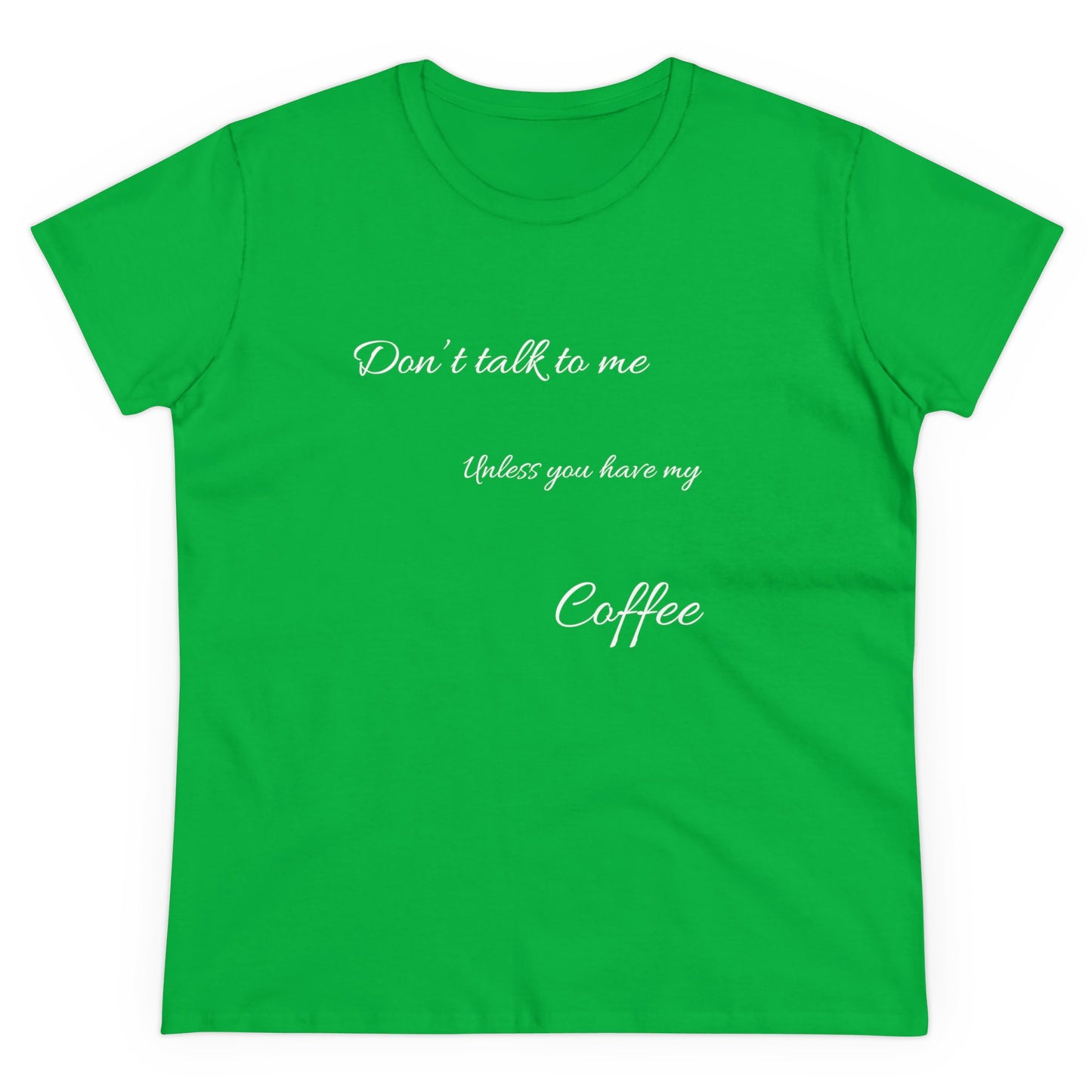 Dont Talk To Me Womens Midweight Cotton Tee, 100% Organic Cotton, Womens Comfy T-shirt