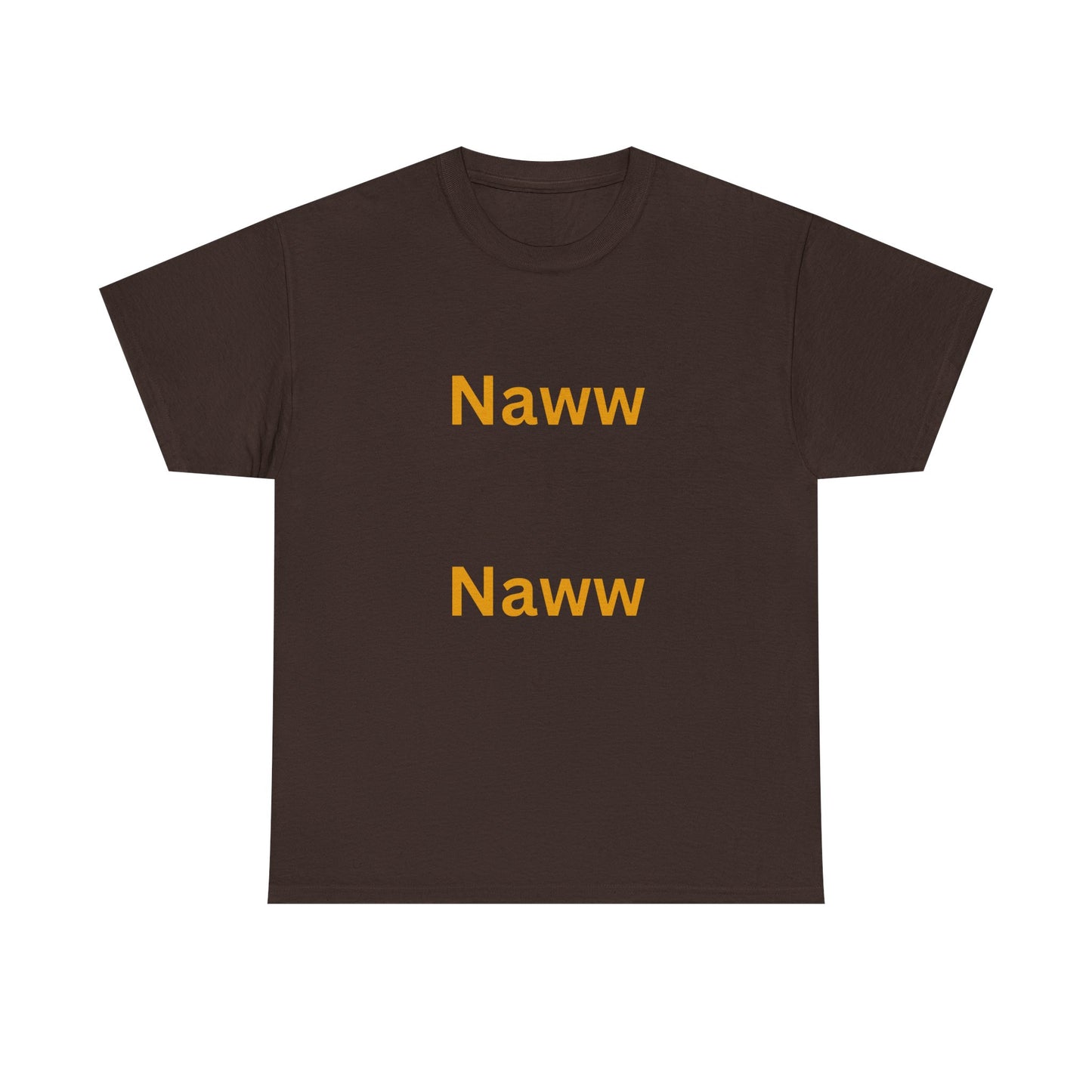 Funny Naww Naww Heavy Cotton Tee - Casual Graphic Denial Tee Shirt