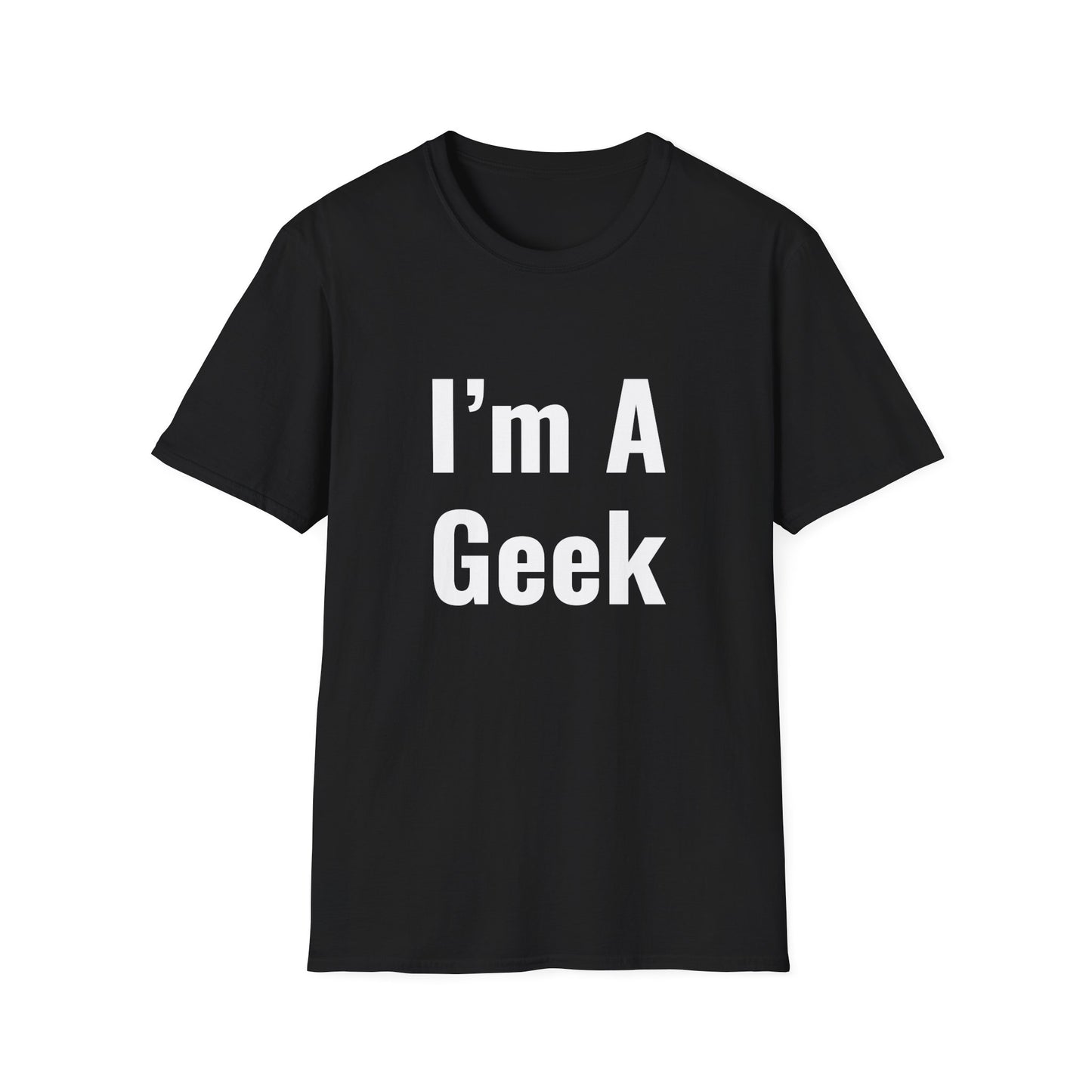 Funny Geek Unisex Softstyle T-Shirt - Perfect for Nerds & Casual Wear