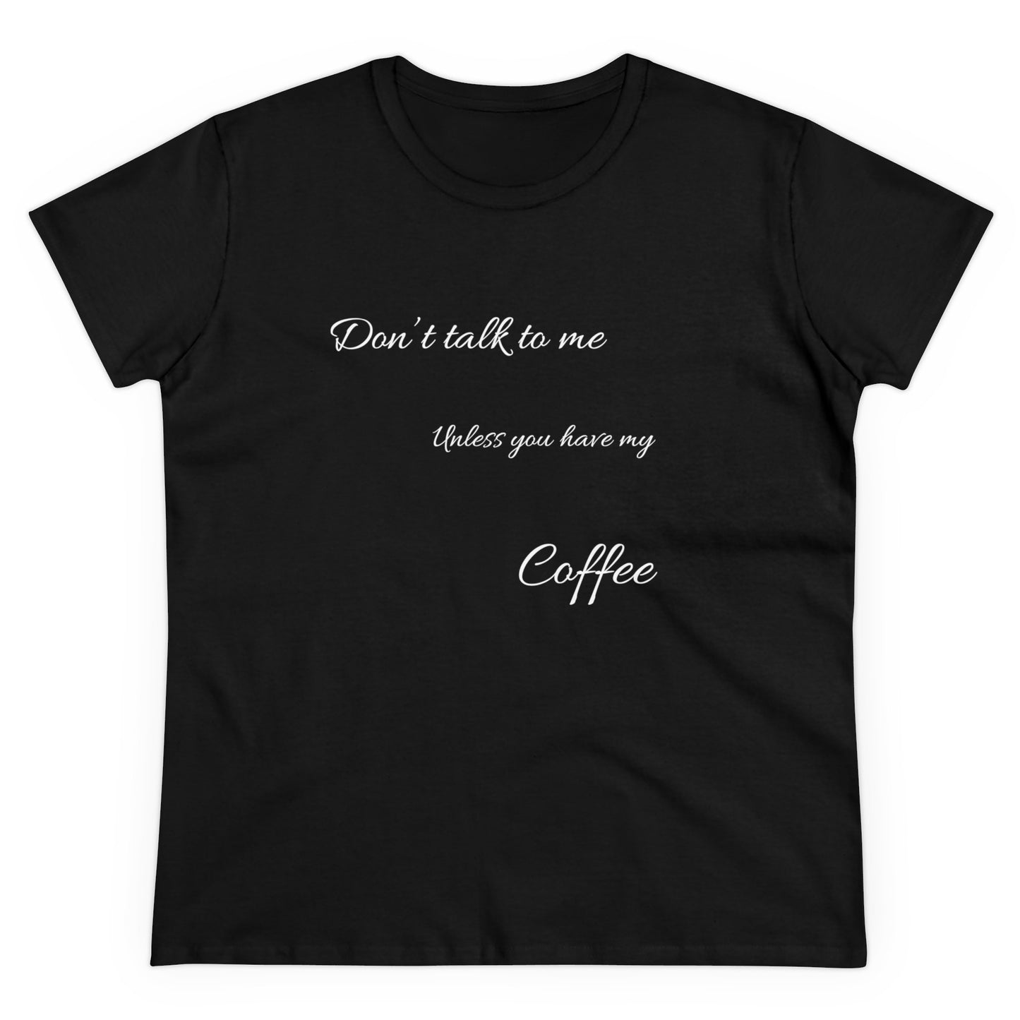 Dont Talk To Me Womens Midweight Cotton Tee, 100% Organic Cotton, Womens Comfy T-shirt