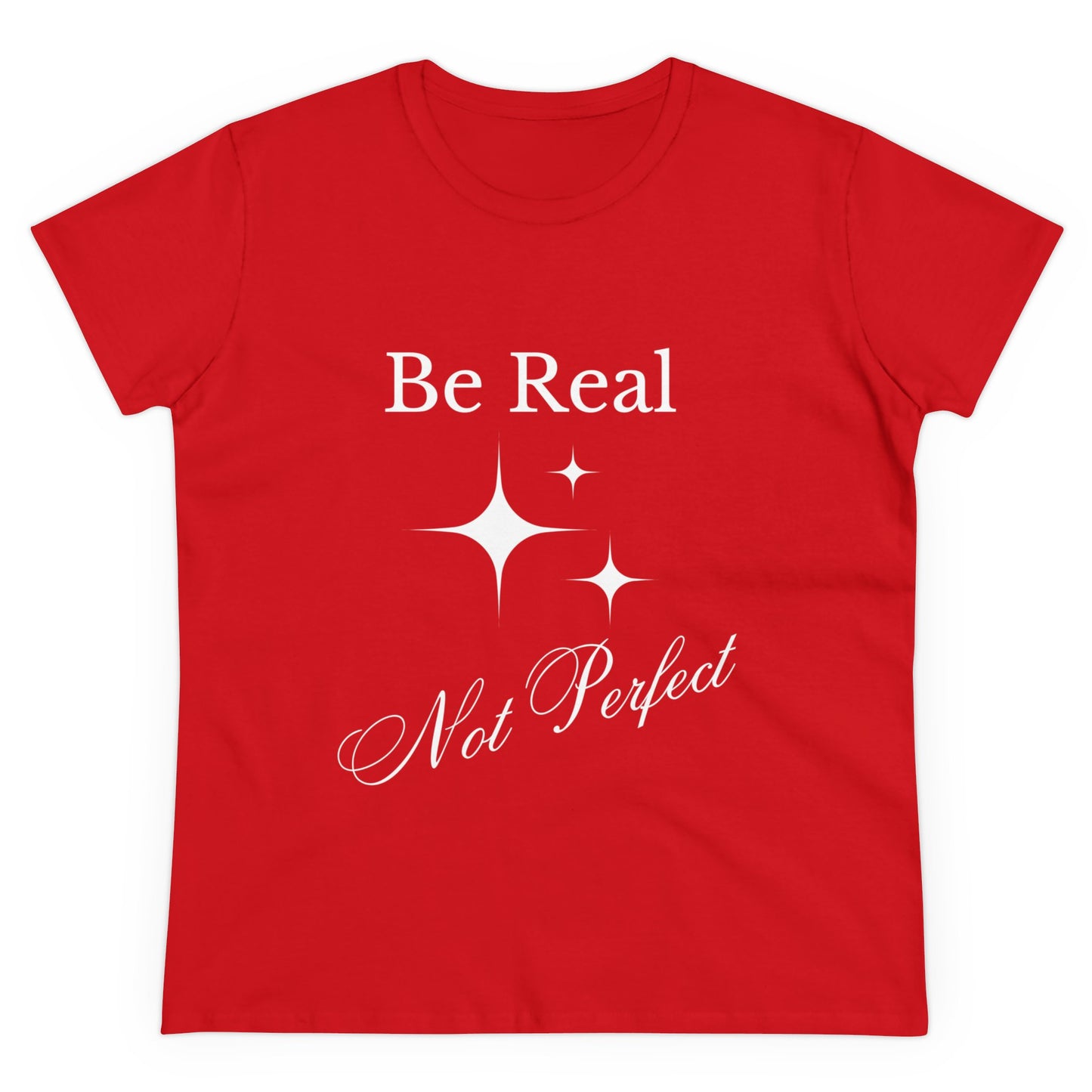 Be Real Not Perfect Womens Midweight Cotton Tee, 100% Organic Cotton, Womens Comfy T-shirt