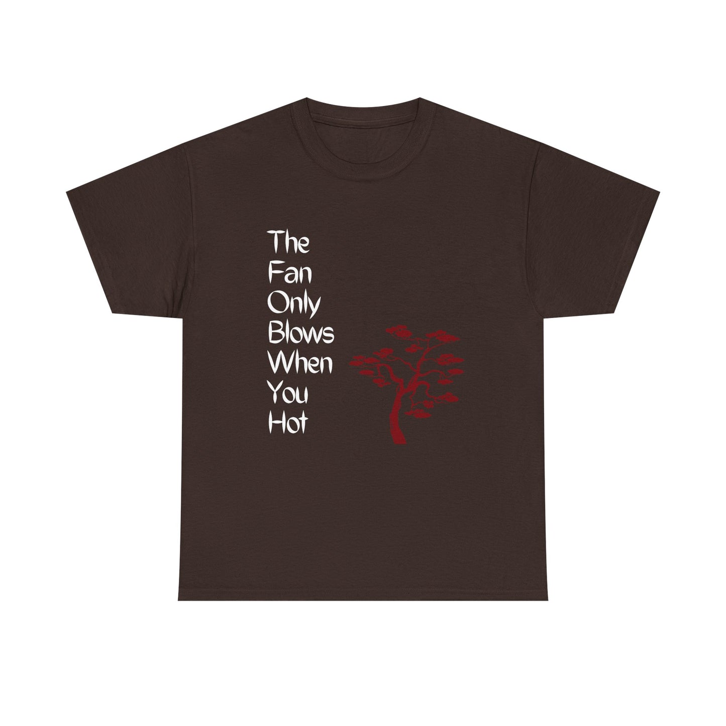 The Fan Only Blows Unisex Heavy Cotton Tee
