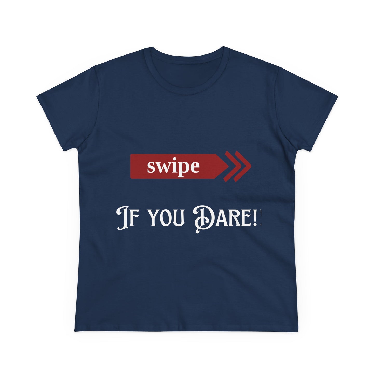 Fun Women's Midweight Cotton Tee - 'Swipe If You Dare!'